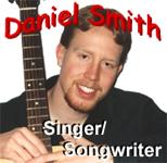 Daniel Smith: Singer/Songwriter